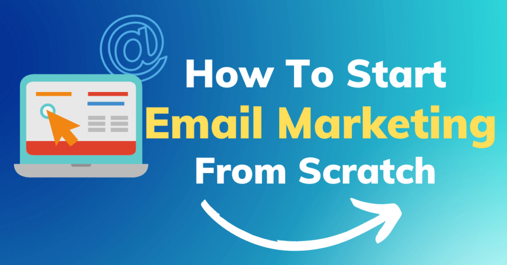 start email marketing from scratch