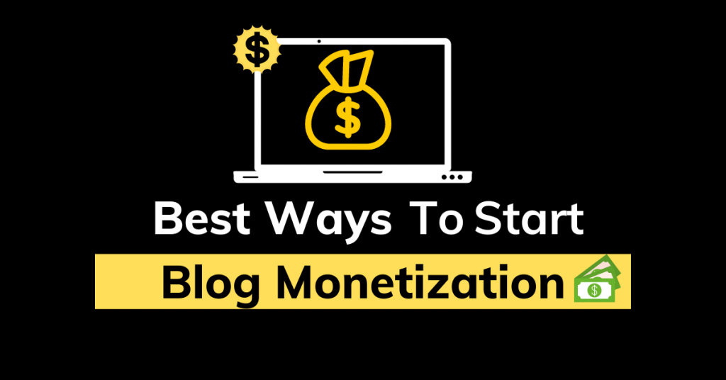 best ways of blog monetization