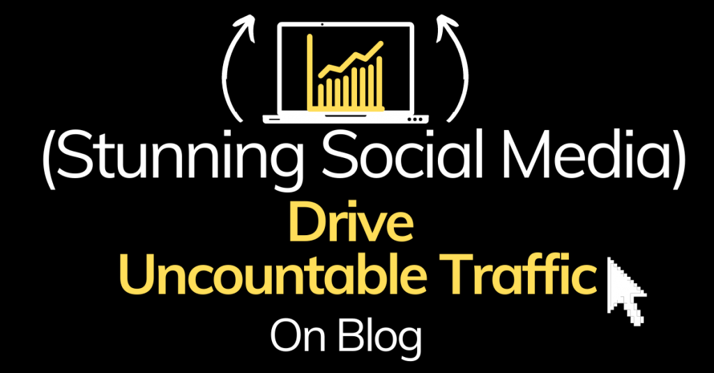 Drive uncountable traffic on blog