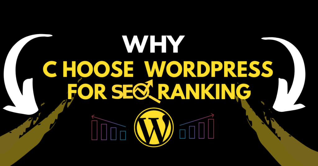 why choose wordpress for better seo ranking